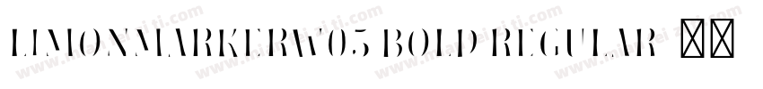 LimonMarkerW05 Bold Regular字体转换